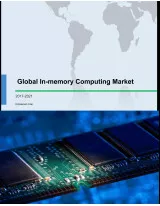 Global In-memory Computing Market 2017-2021